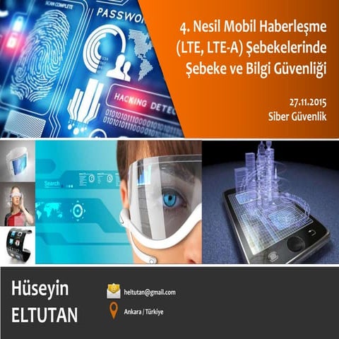 4. nesil mobil haberleşme sistemlerinde (LTE/LTE-A) şebeke ve bilgi güvenliği...