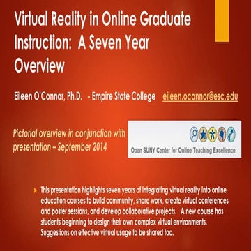 Virtual reality in graduate education - a seven year overview