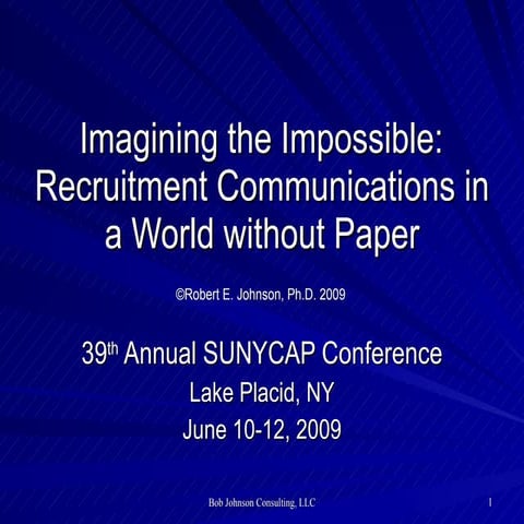 Imagining the Impossible: Recruitment Communications in a World Without Paper