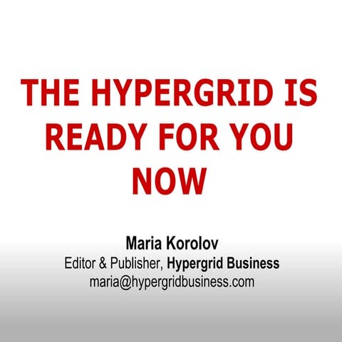 Suny oct 2012_the_hypergrid_is_ready_for_you_