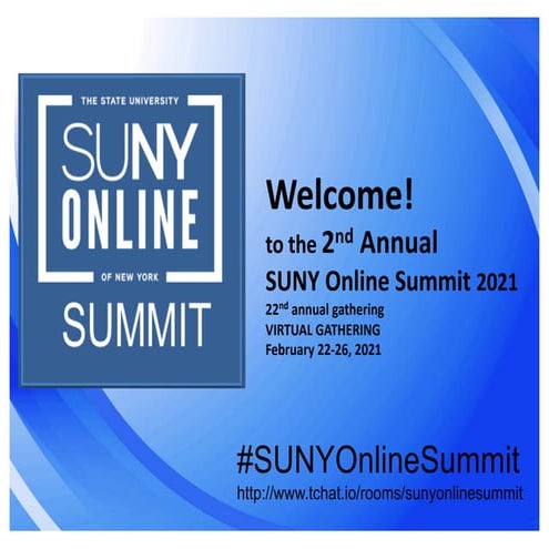 SUNY Online Summit 2021 - Welcome and General Information