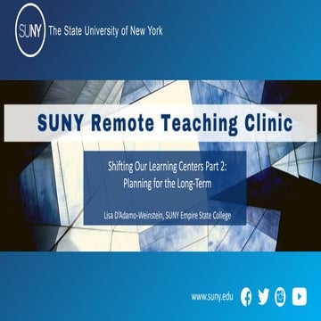 Suny remote teaching clinic   shifting our learning centers part 2