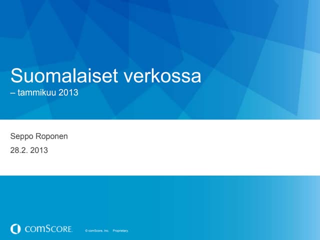 Suomalaiset verkossa - Seppo Roponen, comScore