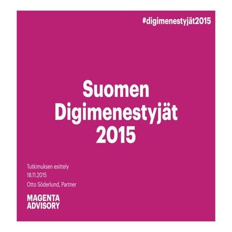 Suomen digimenestyjät 2015 tutkimuksen esittely otto söderlund_20151118