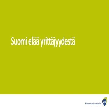 Suomi elää yrittäjyydestä
