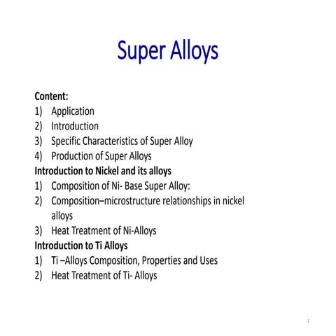 Advances in SPecail Steels : Super alloy ni and ti alloys