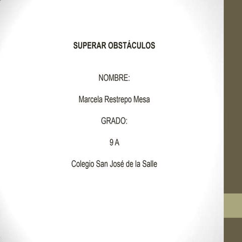 Superar obstaculos  oreguntas