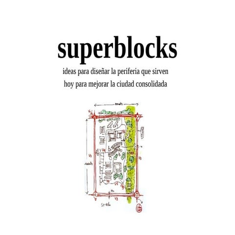 Superblocks 