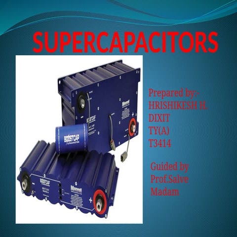 presentation on SUPERCAPACITOR | PPTX