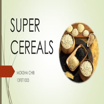 Super cereals