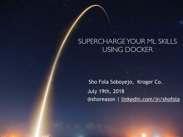 Supercharge ml using docker