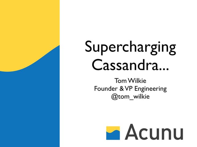 Supercharging Cassandra - GOTO Amsterdam