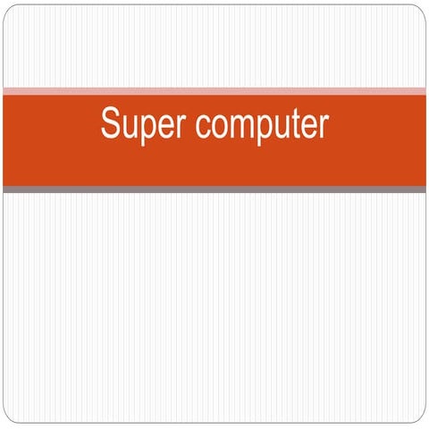 Super computer