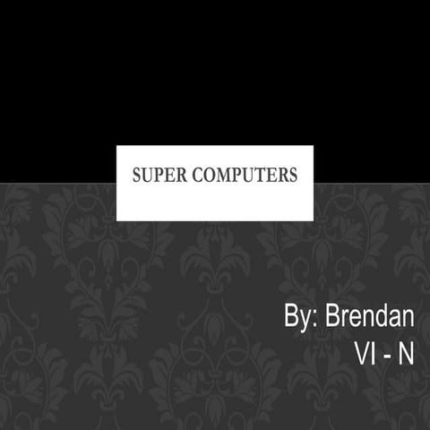 Super computers