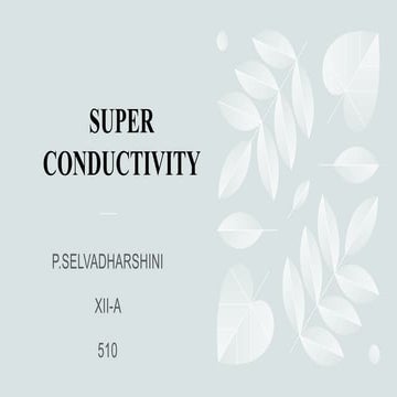 SUPER CONDUCTIVITY.pptx PHYSICS PROJECT SEM