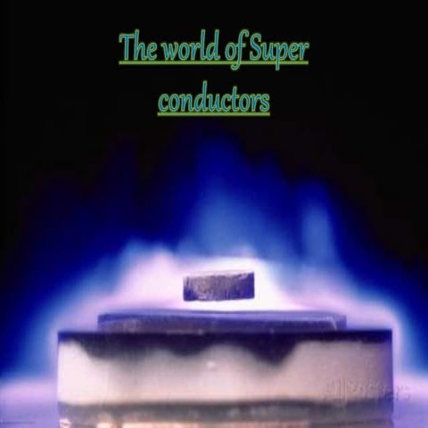 Super conductors