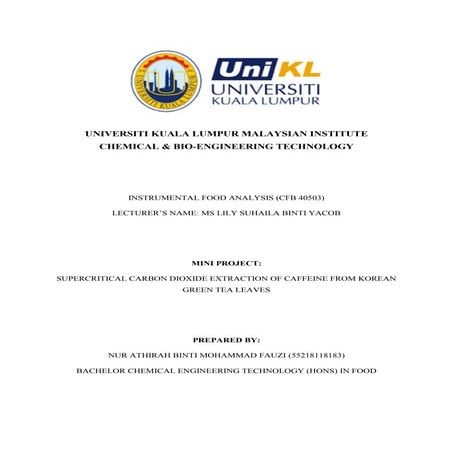 Supercritical carbon dioxide extraction of caffeine using green tea leaves
