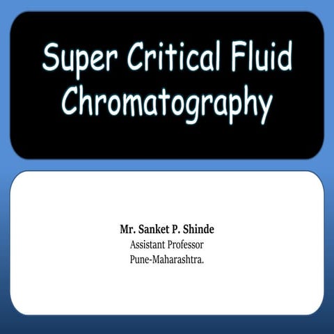Super Critical Fluid Chromatography
