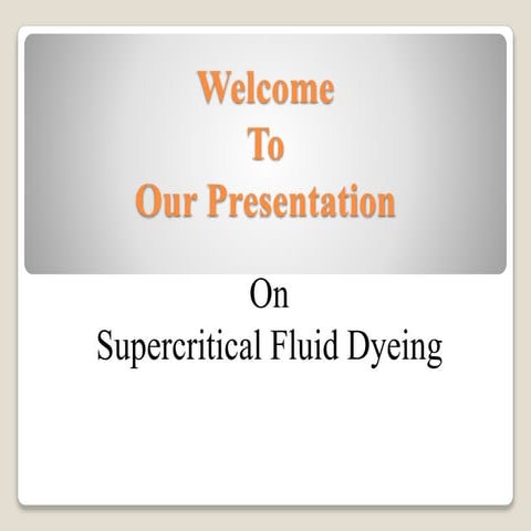 Supercritical fluid dyeing