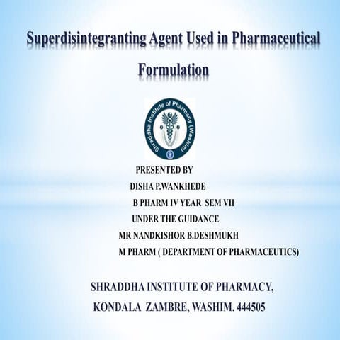 Superdisintegranting agent used in pharmaceutical formulation.pptx