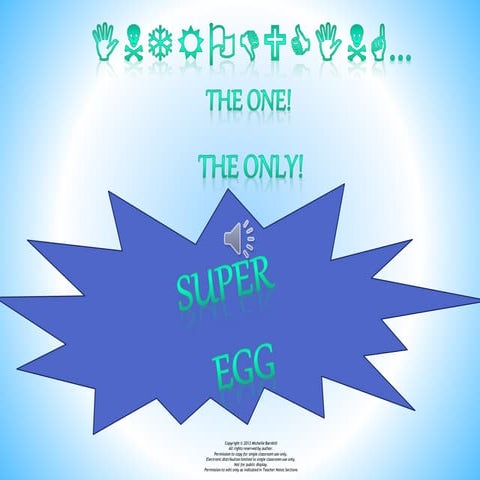 Super egg presentation