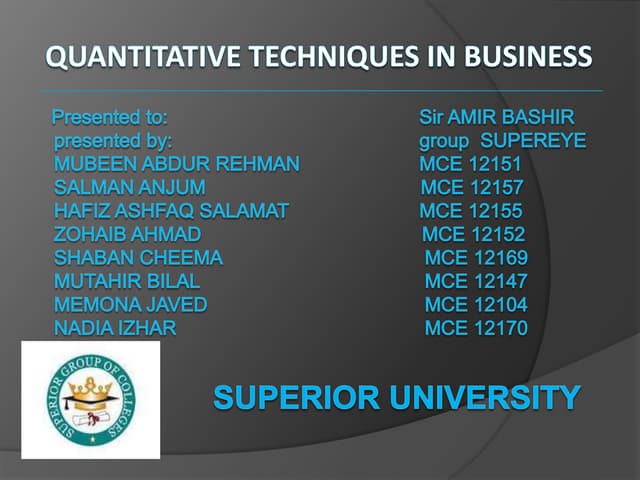 QUANTITATIVE TECHNIQUE IN BUSINESS