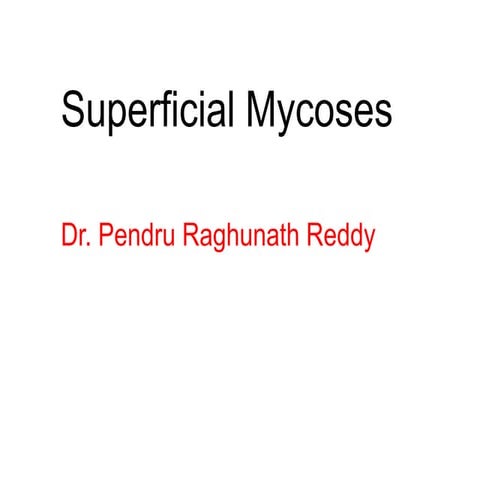 Superficial and cutaneous mycoses