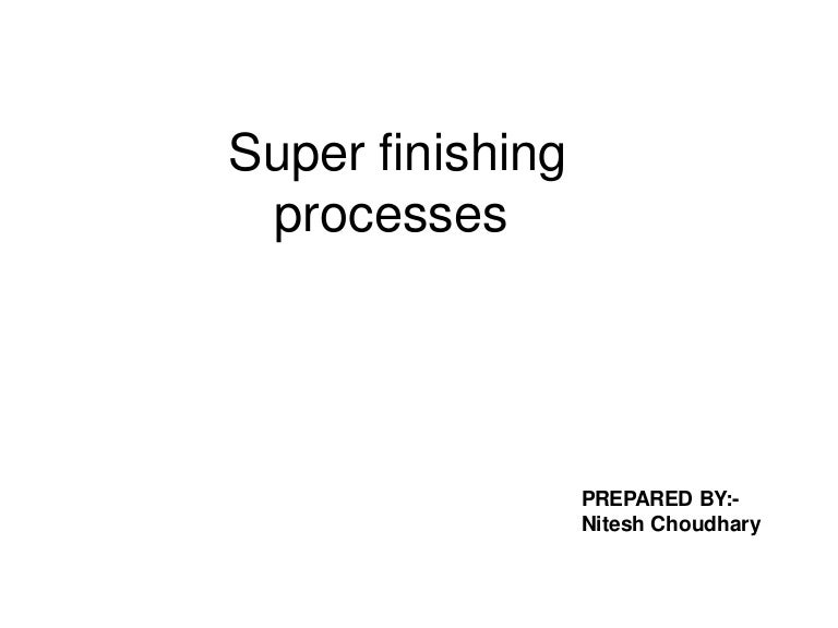 Super finishing method