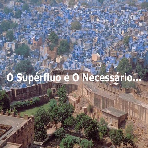 Supérfluo e necessário | PPS