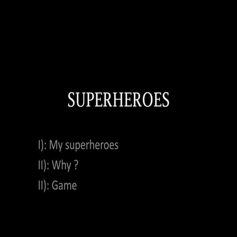 Superheroes 