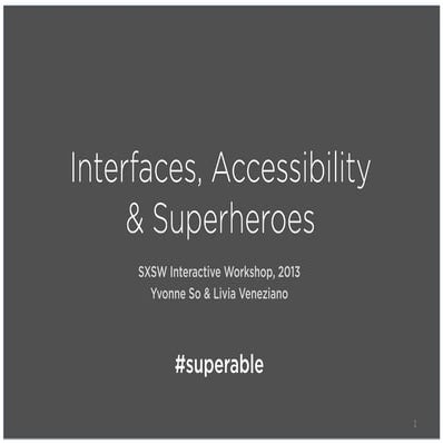 Interfaces, Accessibility & Superheroes