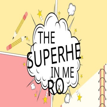 SUPERHERO IN ME.pptxfdhhfhdfhdfsdgsdgfdhf