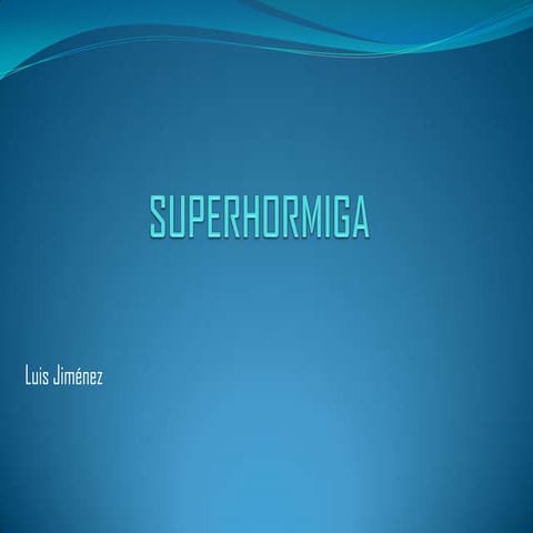 Superhormiga