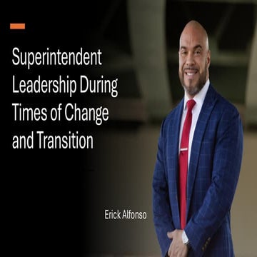 Superintendent Leadership During Times of Change and Transition