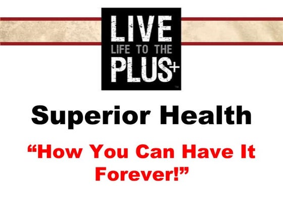 Superior health