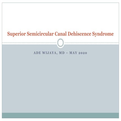 Superior Semicircular Canal Dehiscence Syndrome