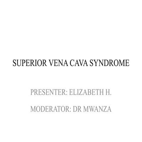 SUPERIOR VENA CAVA SYNDROME.........pptx