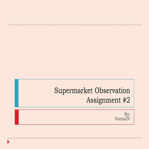 Supermarket obesrvation | PPTX