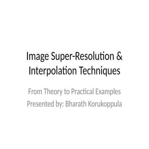 Image Enhancement and Super-Resolution Using Interpolation and SCRNN ...