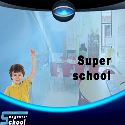 Super school
