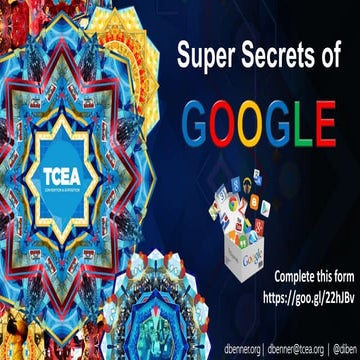 Super Secrets of Google - TCEA 2018