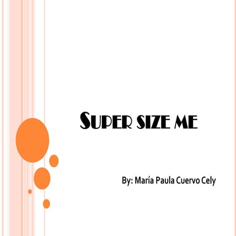 Super size me | PPT