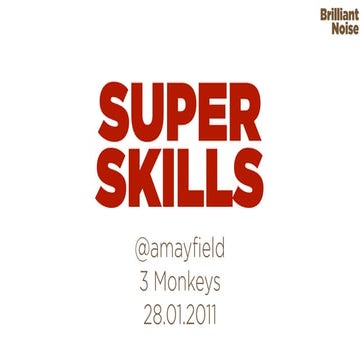 Super skills at 3 monkeys 