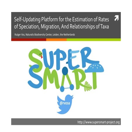Self-Updating Platform for the Estimation of Rates of Speciation, Migration And Relationships of Taxa: SUPERSMART
