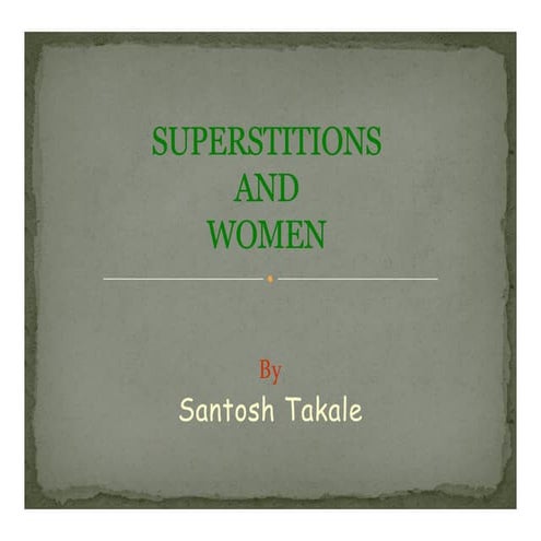 Superstitions & Women by Santosh Takale