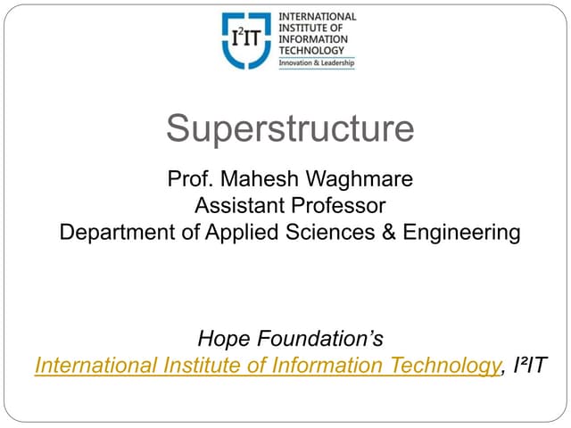 Superstructure and it's various components