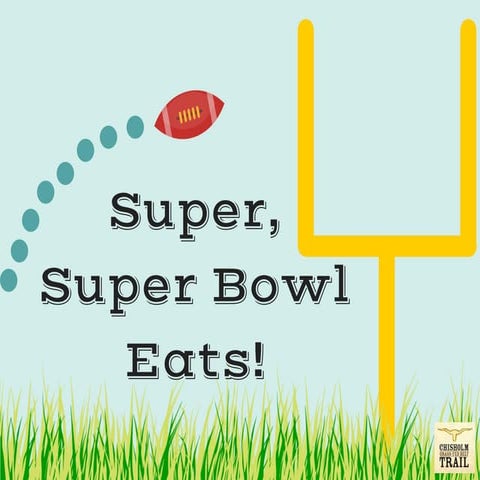 Super, Super Bowl Eats!