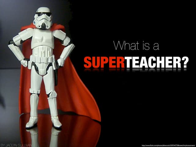 What is a Superteacher?