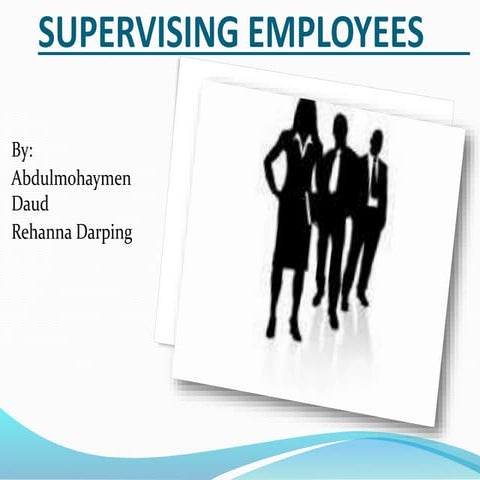 Supervising employees