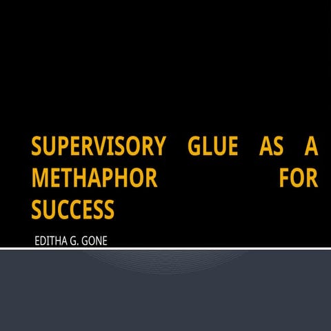 SUPERVISORY GLUE AS A METHAPHOR FOR.pptx